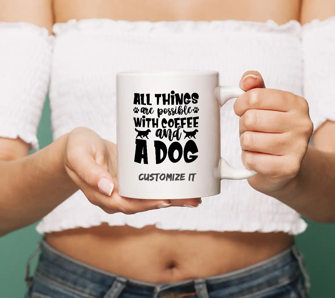 All Things Are Possible With Coffee & A Dog SVG Cut File SVG