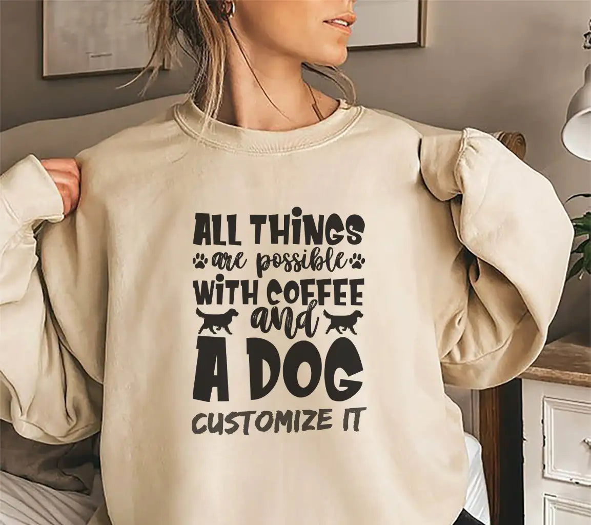 All Things Are Possible With Coffee & A Dog SVG Cut File SVG