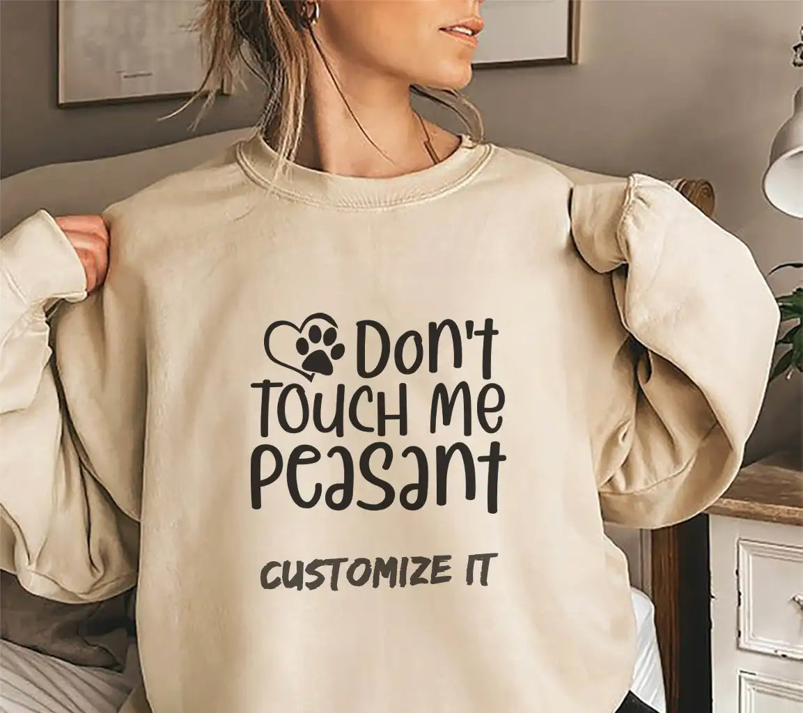 Dont Touch Me Peasant SVG Sign - Funny Dog Design SVG