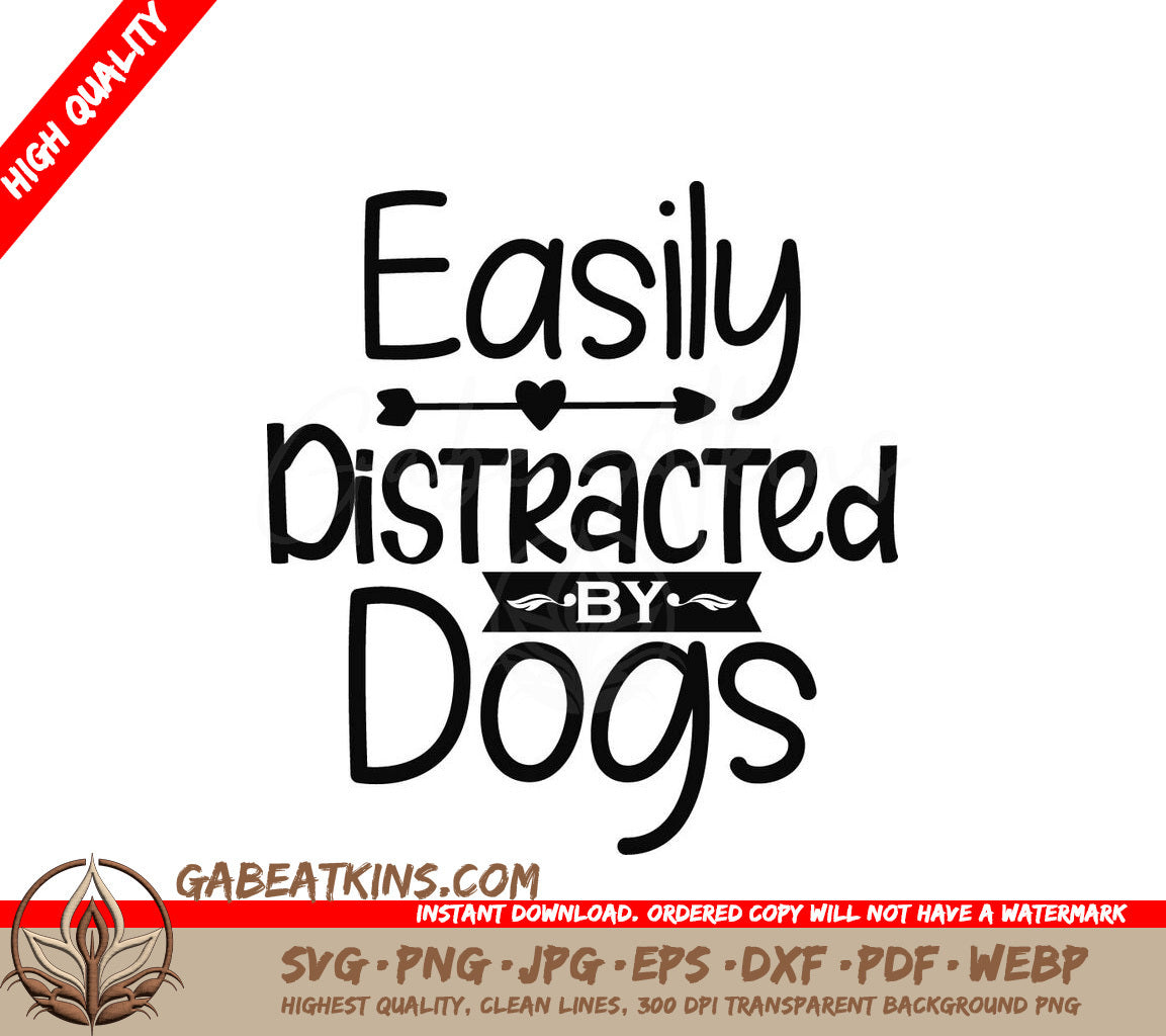 Easily Distracted By Dogs SVG Design SVG