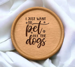 I Just Want To Pet All The Dogs SVG - Dog Lover Poster Design SVG