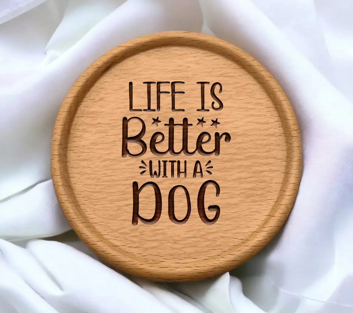 Life is Better with a Dog - SVG Sign SVG