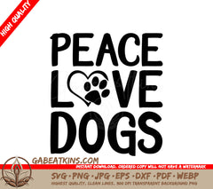 Peace Love Dogs  SVG Design SVG