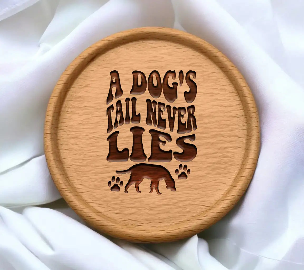 Dogs Tail Never Lies SVG - Cute Dog Quote for Crafts SVG