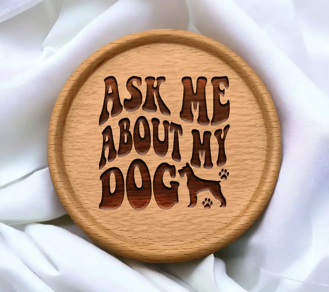 Ask Me About My Dog SVG - Dog Quote Poster Design SVG