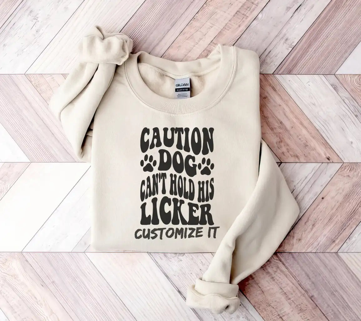 Caution Dog Cant Hold His Licker SVG - Funny Dog Quote SVG