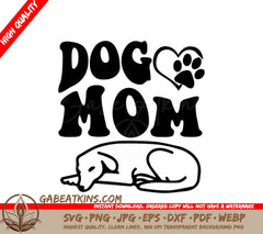  Dog Mom SVG - Dog Mom Quote Illustration SVG