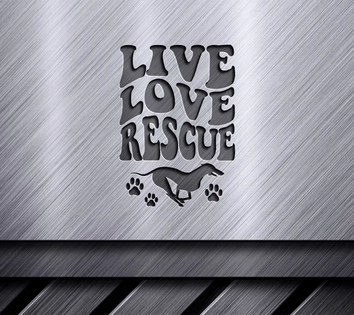 Live Love Rescue SVG -  Dog Quote Poster SVG