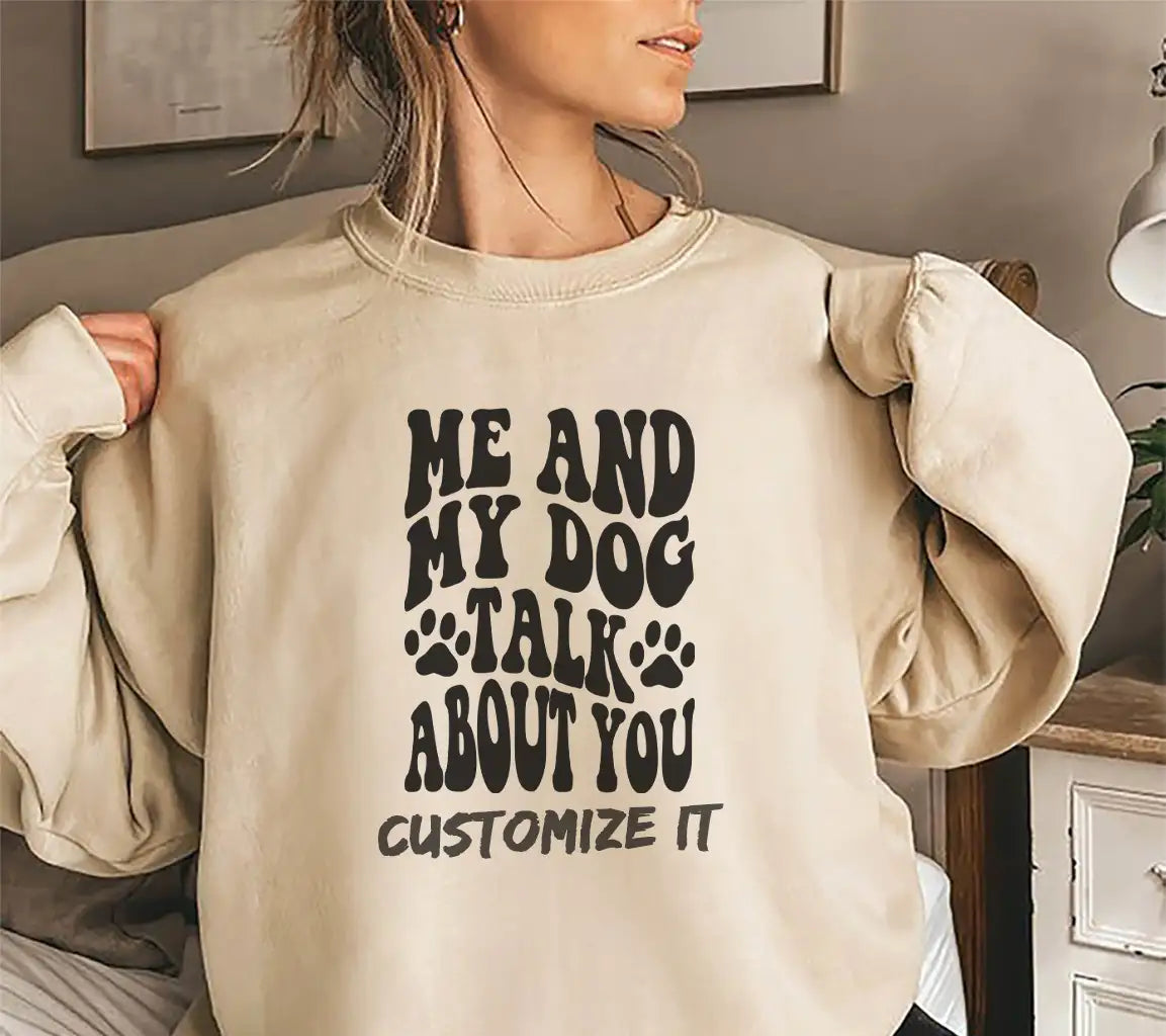 Me & My Dog Talk About You - Funny Dog SVG Quote SVG