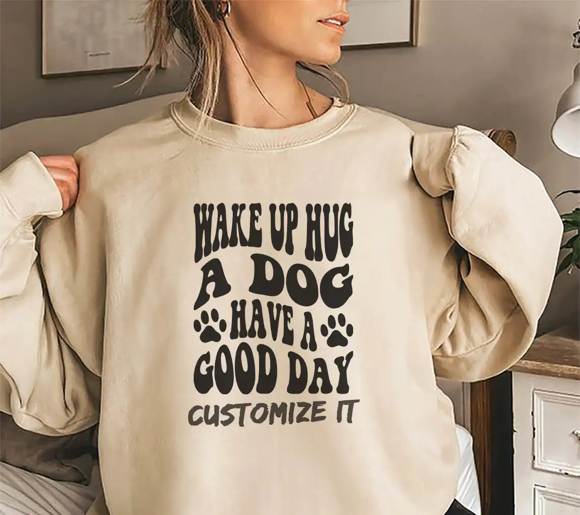 Wake Up, Hug a Dog, Have a Good Day - Dog Quote SVG SVG