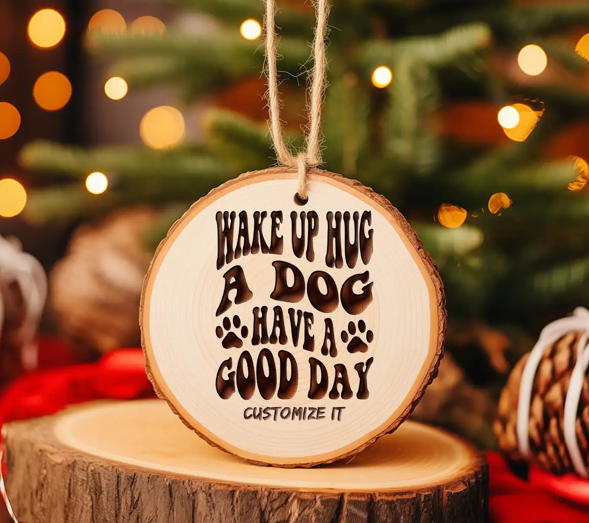 Wake Up, Hug a Dog, Have a Good Day - Dog Quote SVG SVG