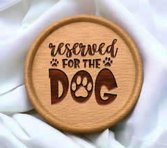 Reserved For The Dog -  SVG SVG