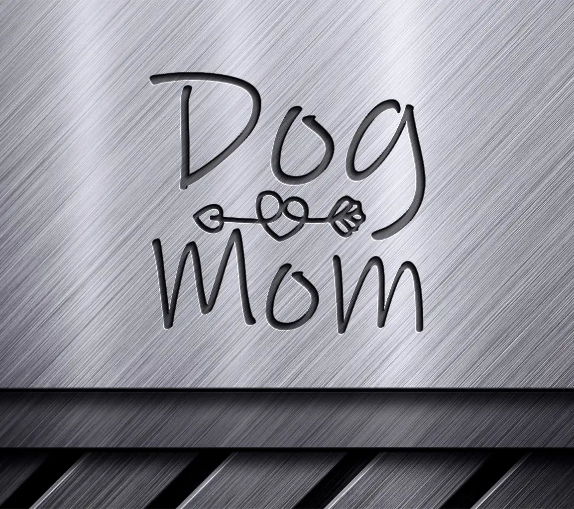  Dog Mom SVG Design - Printable Cut File SVG