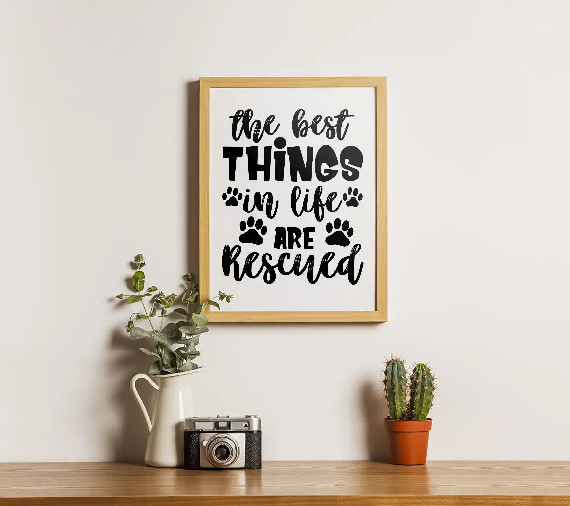 The Best Things In Life Are Rescued - Dog SVG Design SVG