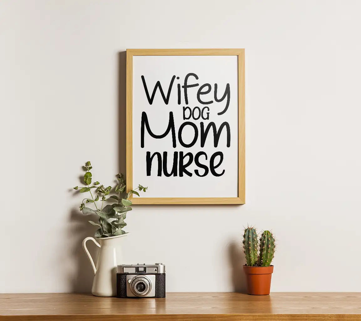  Wifey Dog Mom Nurse SVG Cut File SVG