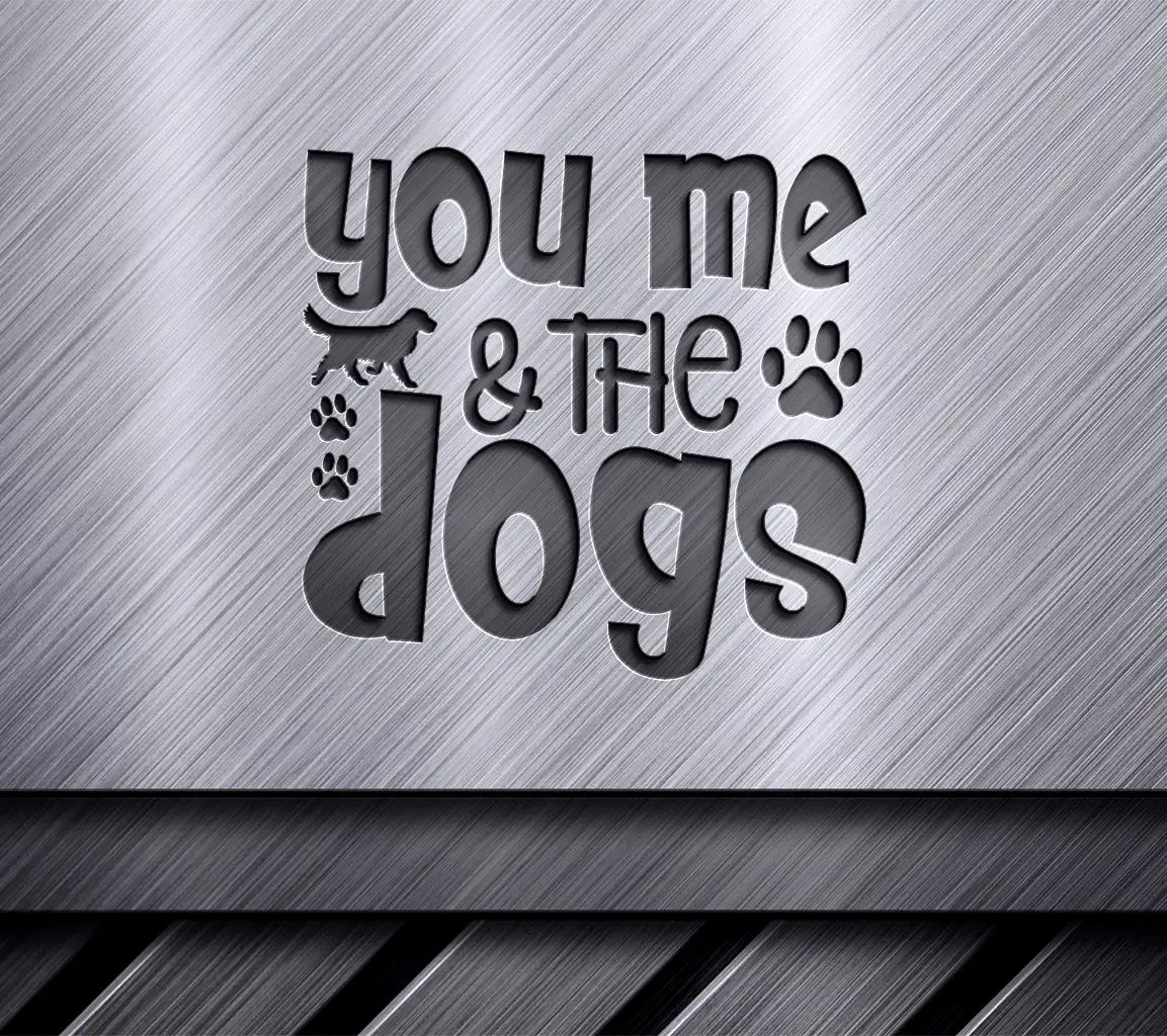 You Me & The Dogs SVG Poster Design SVG