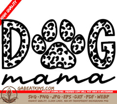 A Dog Mama Logo With A Leopard Print Paw Print SVG - Dog Mama SVG SVG