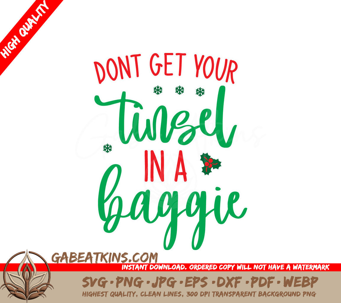 Dont Get Your Tinsel in a Baggie SVG Cut File SVG