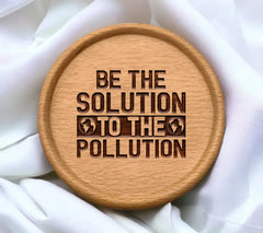 Be the Solution to Pollution SVG - Earth Day Design SVG