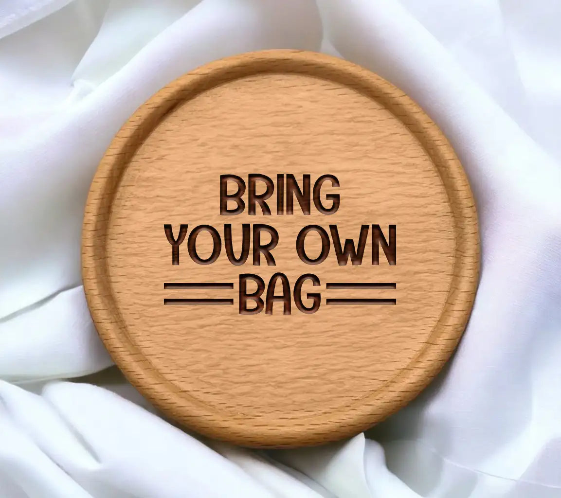 Bring Your Own Bag SVG -  Sign - Earth Day Design SVG