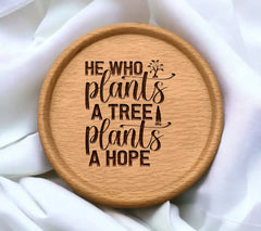 He Who Plants A Tree Plants A Hope SVG - Earth Day Design SVG