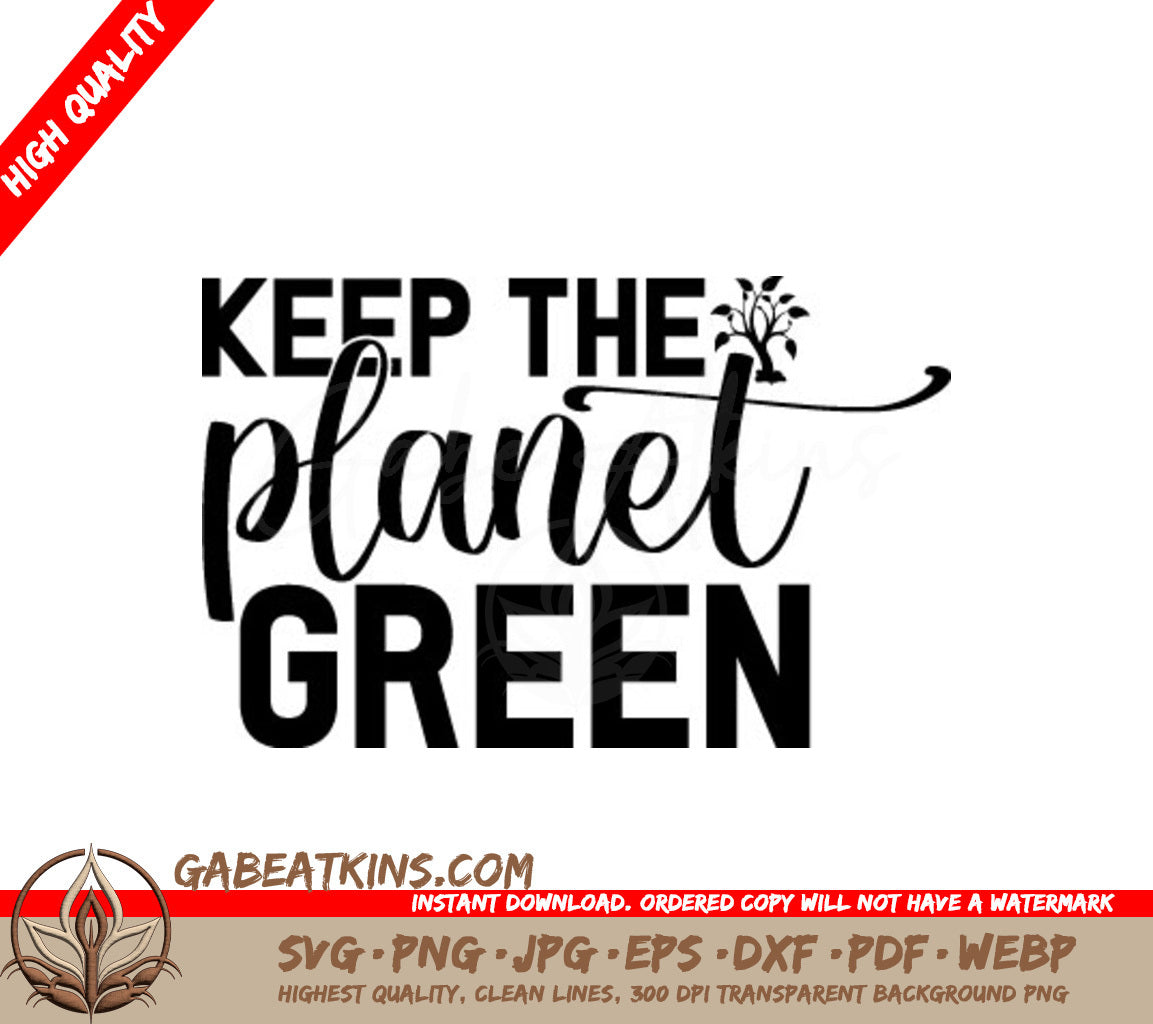 Earth Day Keep The Planet Green SVG -  Sign SVG