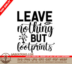 Leave Nothing But Footprints SVG - Earth Day Poster Design SVG