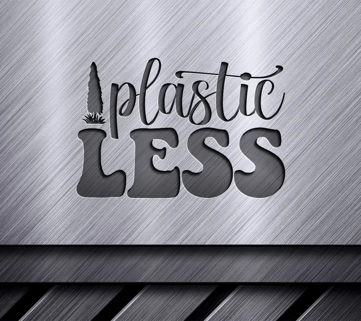  Plastic Less SVG Sign - Earth Day Design SVG