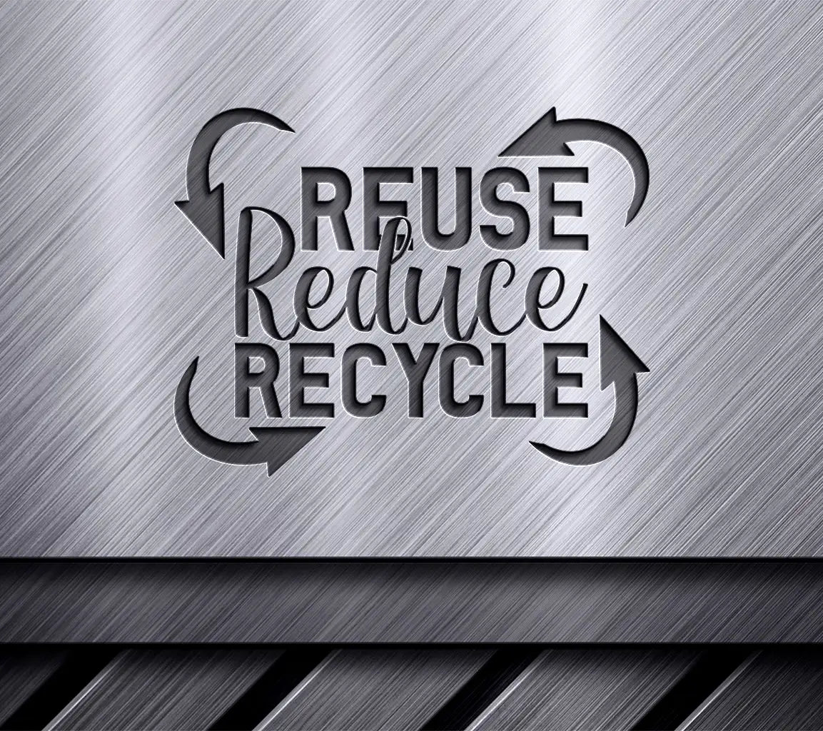 ## Reuse, Reduce, Recycle SVG -  Sign - Earth Day SVG