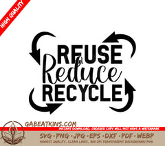 ## Reuse, Reduce, Recycle SVG -  Sign - Earth Day SVG