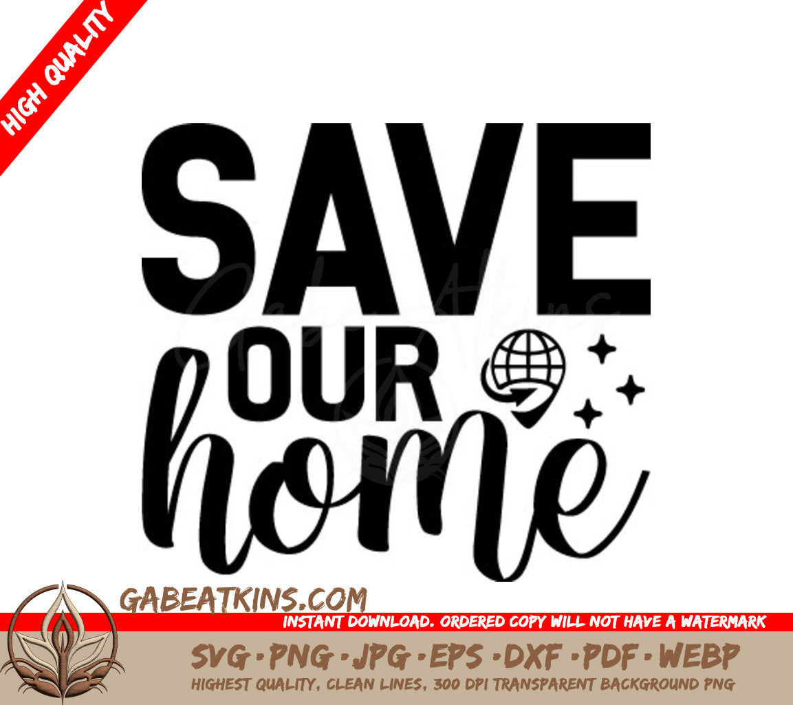 Save Our Home  SVG - Earth Day Design SVG