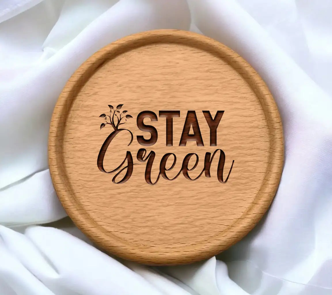 Stay Green SVG -  Earth Day Sign SVG