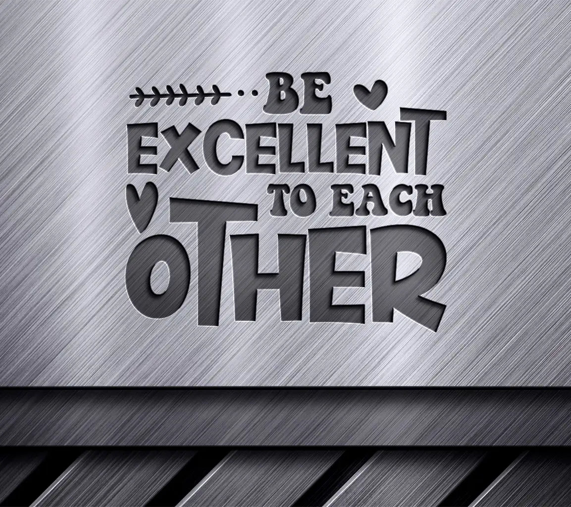 Be Excellent To Each Other SVG - Pink & Purple Easter Sign SVG