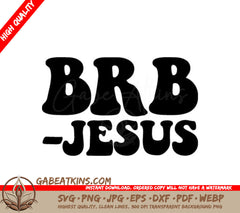  Brb Jesus Easter SVG Logo Design SVG