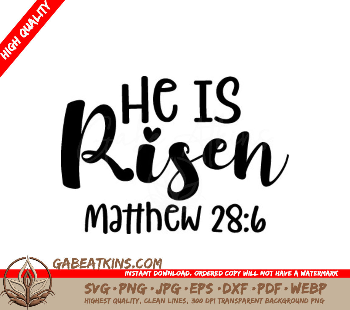 He Is Risen SVG -  Easter Sign - Matthew 286 SVG