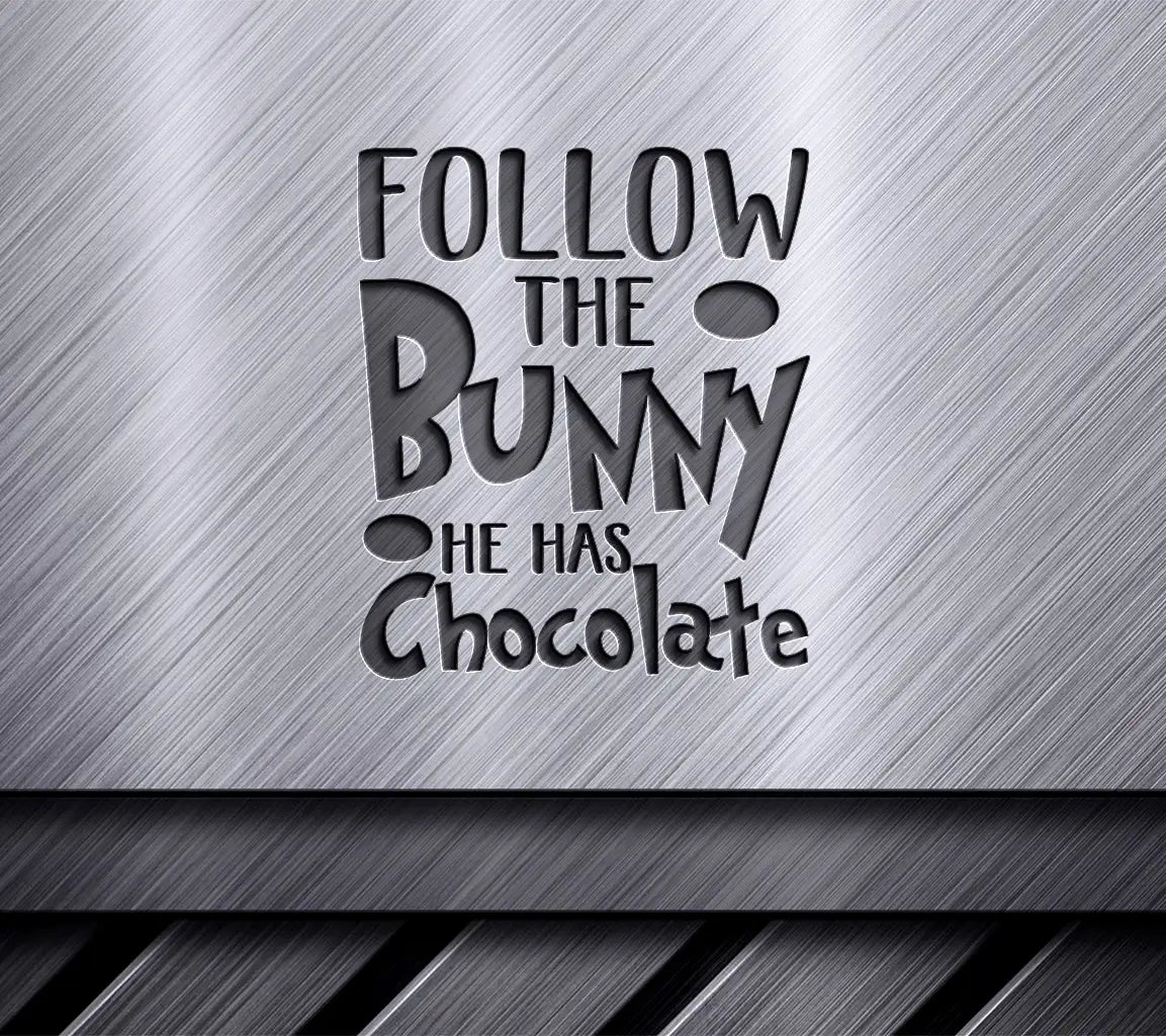 Follow The Bunny SVG - Easter Chocolate Treat Design SVG