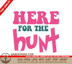 Pink & Green Here For The Hunt Easter SVG Design SVG