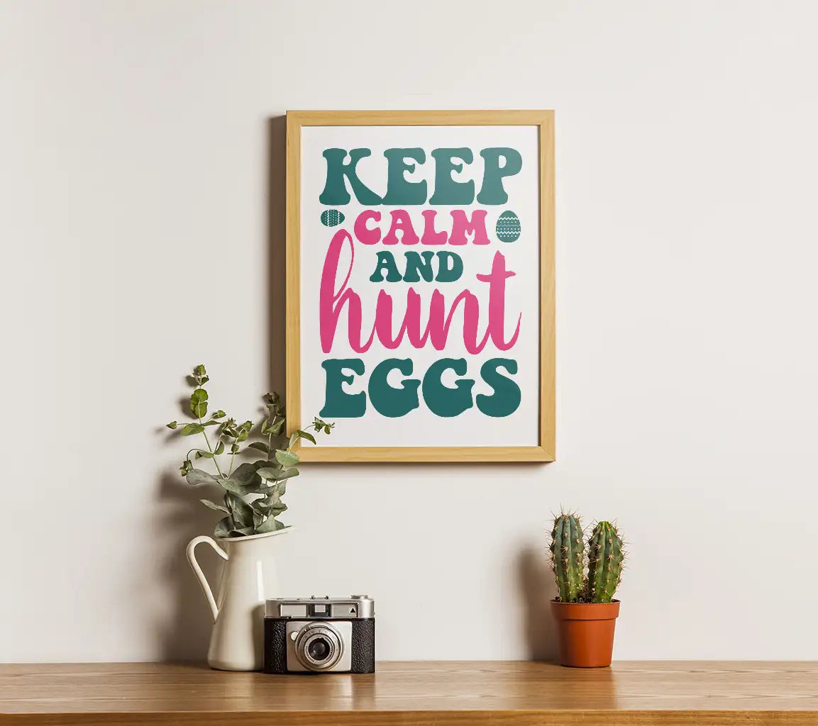 Keep Calm and Hunt Eggs SVG - Easter Design SVG