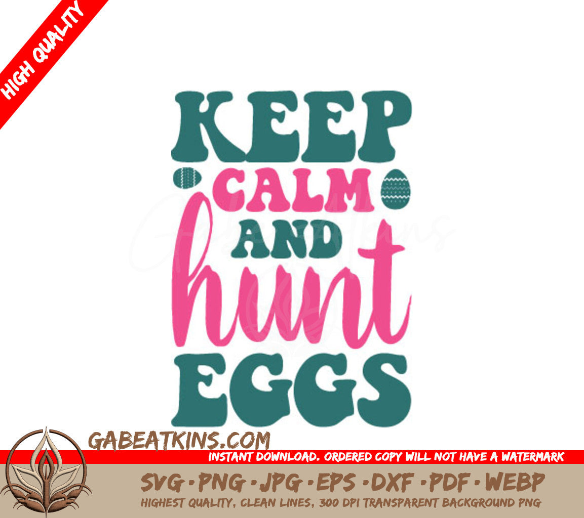 Keep Calm and Hunt Eggs SVG - Easter Design SVG