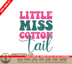 Little Miss Cotton Tail SVG - Easter Bunny Poster Design SVG