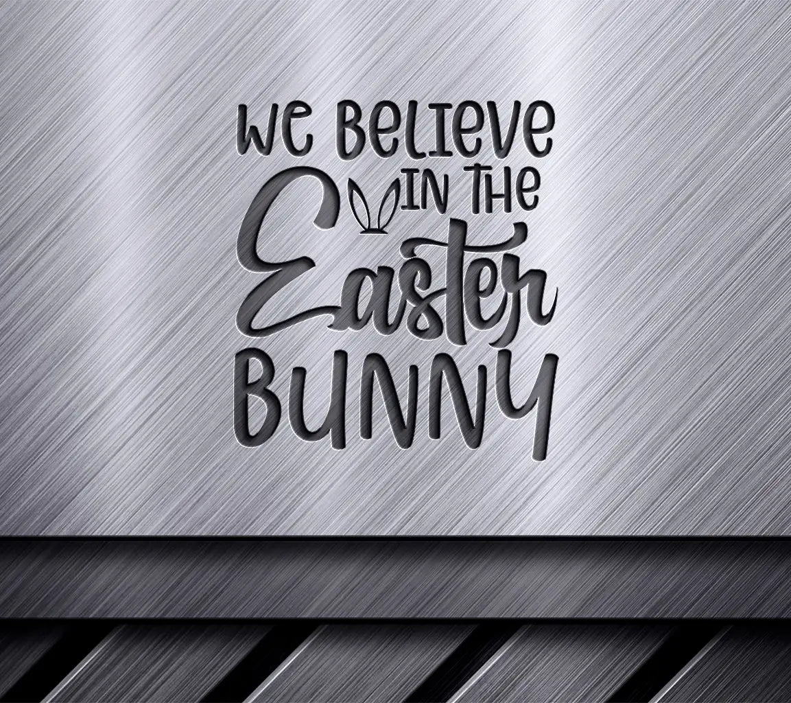 Pink & Purple We Believe in the Easter Bunny SVG Cut File SVG