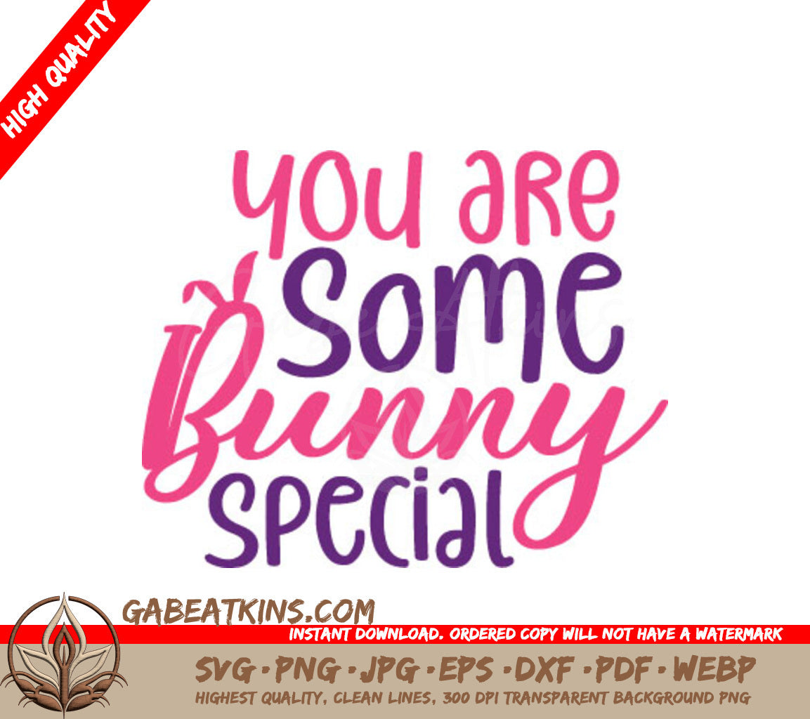 Pink & Purple You Are Some Bunny Special Easter SVG SVG