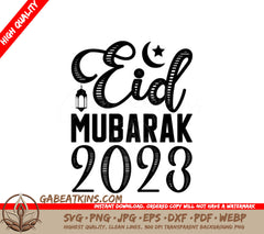 Eid Mubarak 2023 SVG - Crescent Moon & Star Design SVG