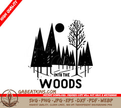 A Black And White Logo For Into The Woods SVG - Enchanted Forest SVG