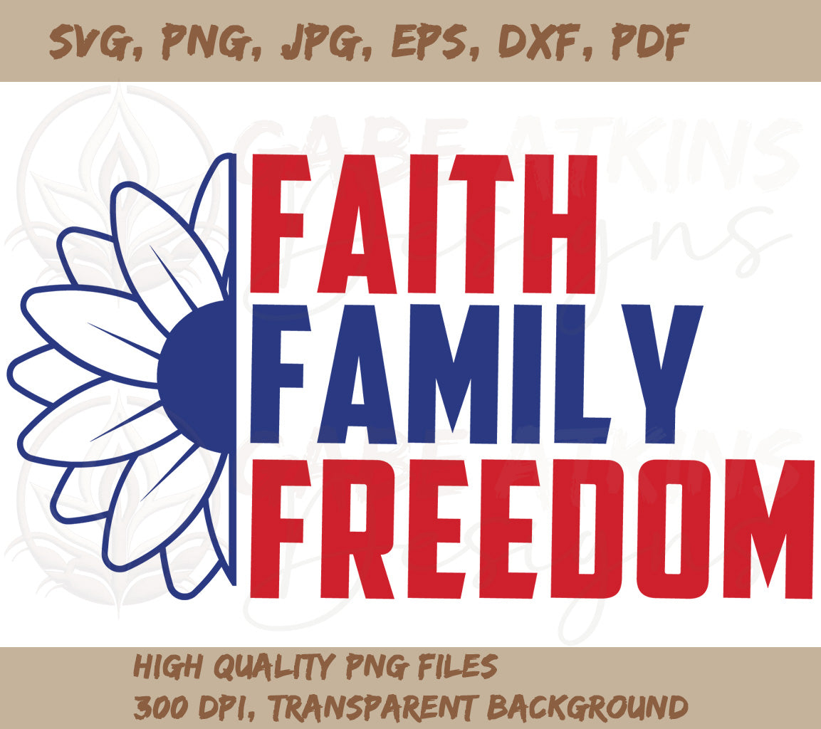 Faith Family Freedom Sunflower SVG, PNG, DXF, JPG, PDF, WebP for Silho | Faith Family Freedom Sunflower SVG, PNG, DXF, JPG, PDF, WebP