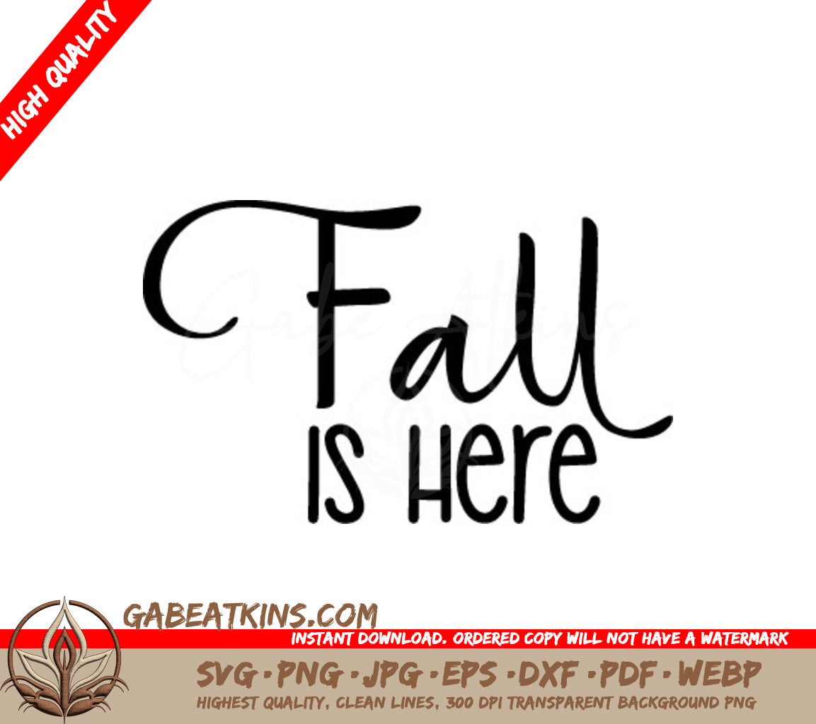 Fall Is Here  SVG Design SVG