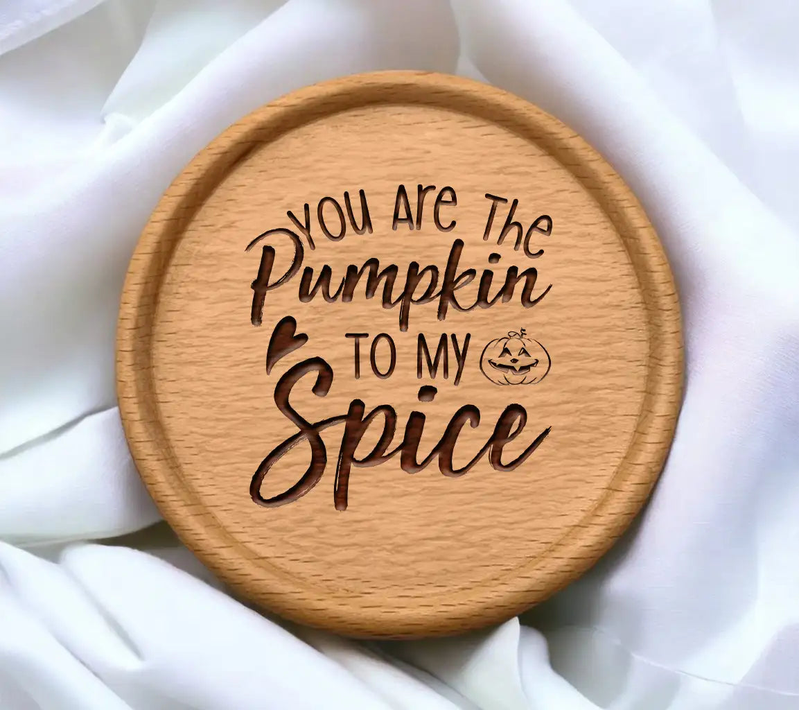 Pumpkin Spice SVG - You Are The Pumpkin To My Spice SVG