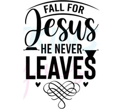 Fall for Jesus, He Never Leaves SVG Digital Files for Cricut and Silho | Leaves SVG Digital Files