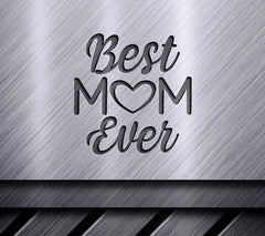 Best Mom Ever SVG with Heart - Family Design SVG