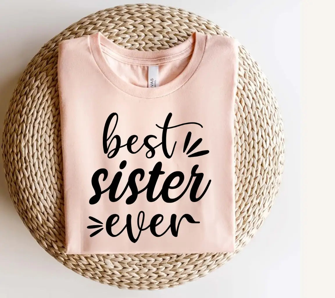 Best Sister Ever SVG -  Design SVG